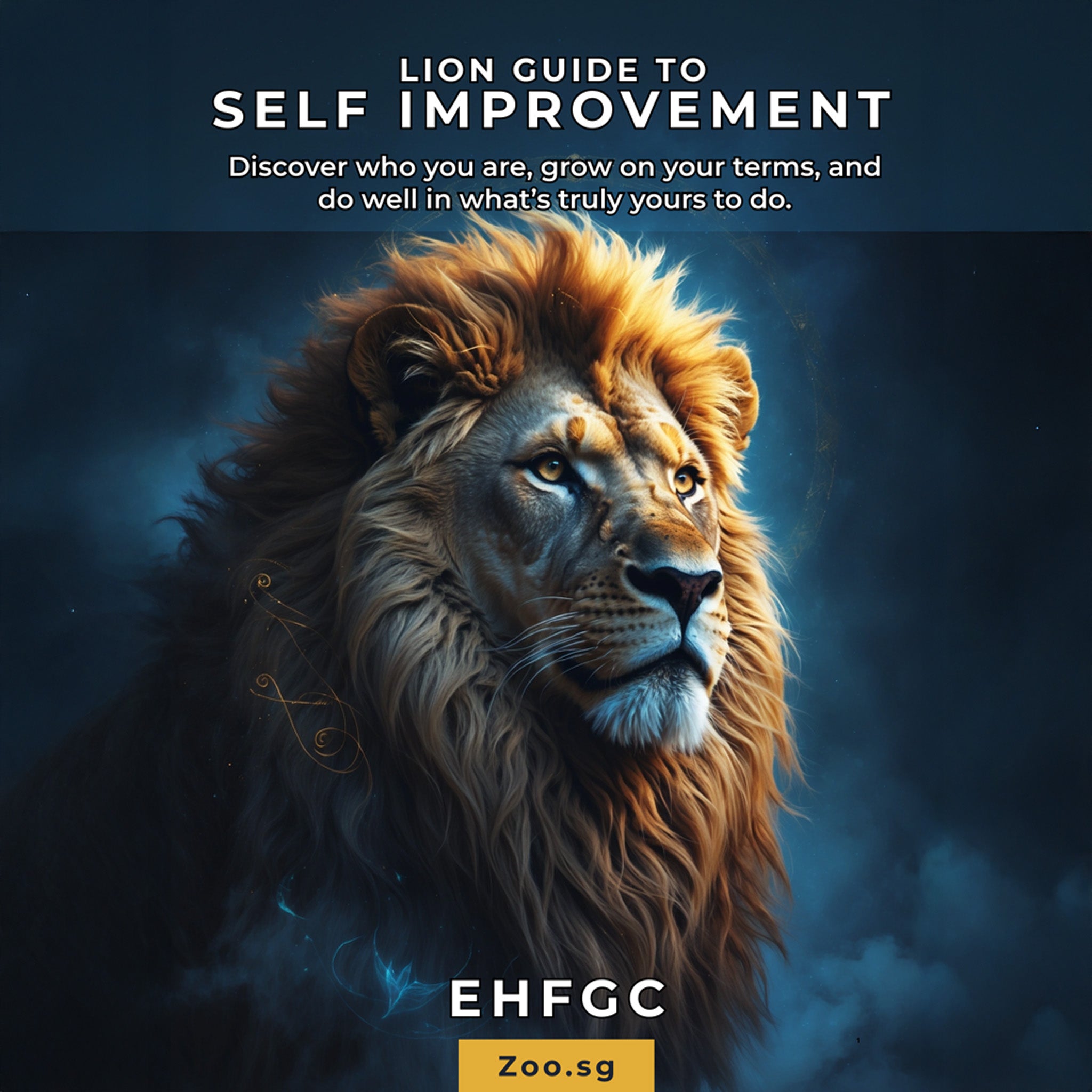 Lion (EHFGC) Guide to Self-Improvement